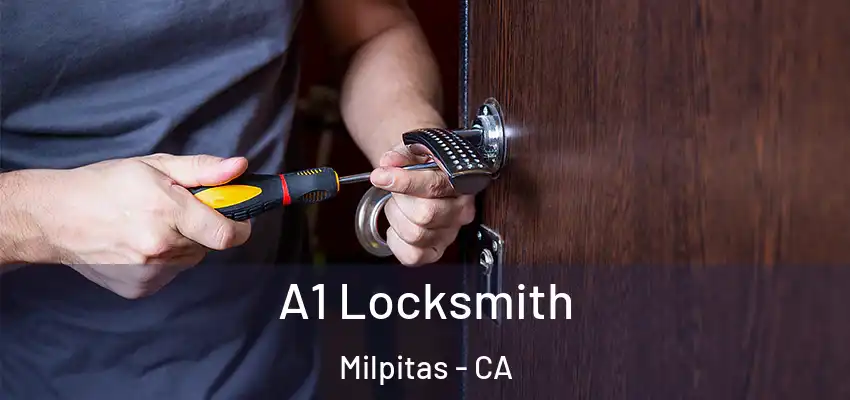 A1 Locksmith Milpitas - CA