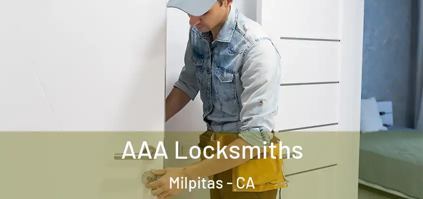 AAA Locksmiths Milpitas - CA