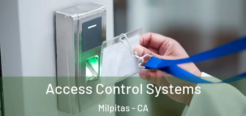 Access Control Systems Milpitas - CA