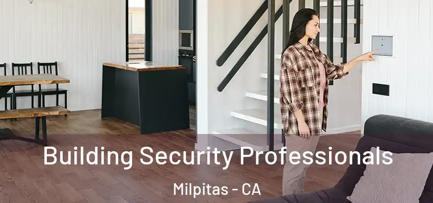 Building Security Professionals Milpitas - CA