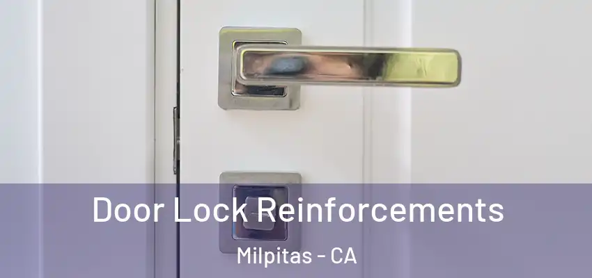  Door Lock Reinforcements Milpitas - CA