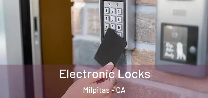 Electronic Locks Milpitas - CA
