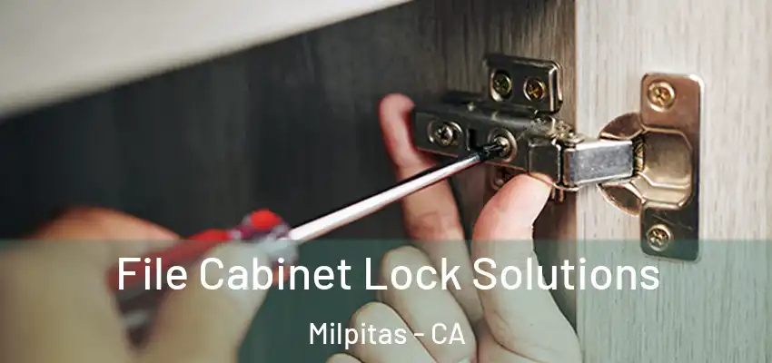 File Cabinet Lock Solutions Milpitas - CA