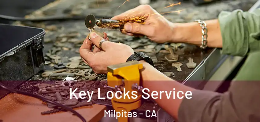  Key Locks Service Milpitas - CA