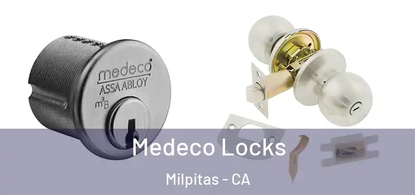  Medeco Locks Milpitas - CA