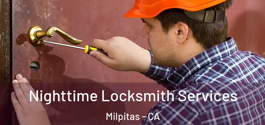  Nighttime Locksmith Services Milpitas - CA