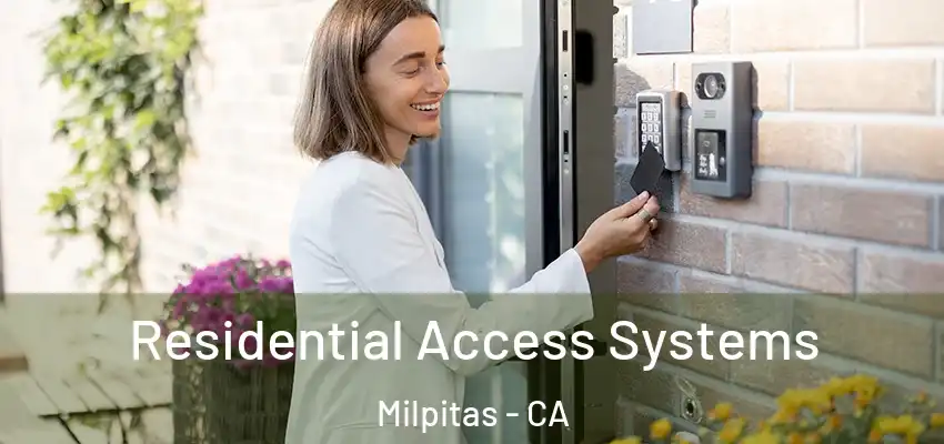  Residential Access Systems Milpitas - CA