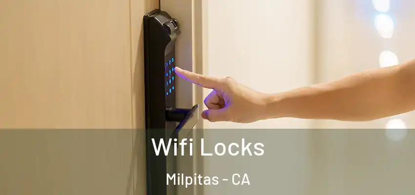  Wifi Locks Milpitas - CA